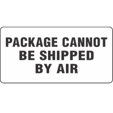 Package Cannot Be Shipped By Air Label