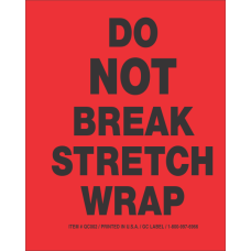 Do Not Break Stretch Wrap