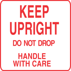 Keep Upright Do Not Drop Label