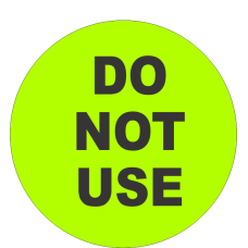 Do Not Use Fluorescent Circle or Square Labels