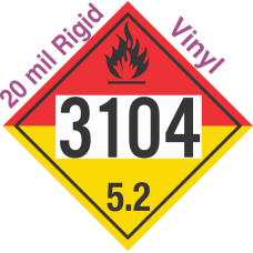 Organic Peroxide Class 5.2 UN3104 20mil Rigid Vinyl DOT Placard
