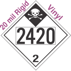Inhalation Hazard Class 2.3 UN2420 20mil Rigid Vinyl DOT Placard