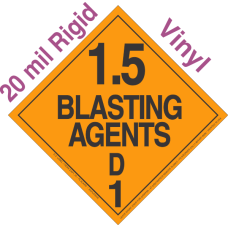 Explosive Class 1.5D 20mil Rigid Vinyl DOT Placard