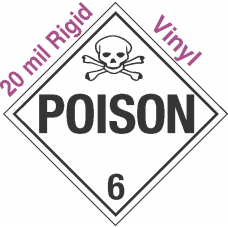 Standard Worded Poison Class 6.2 20mil Rigid Vinyl Placard